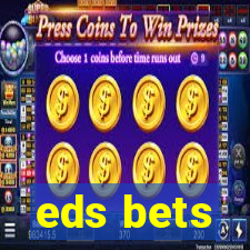 eds bets